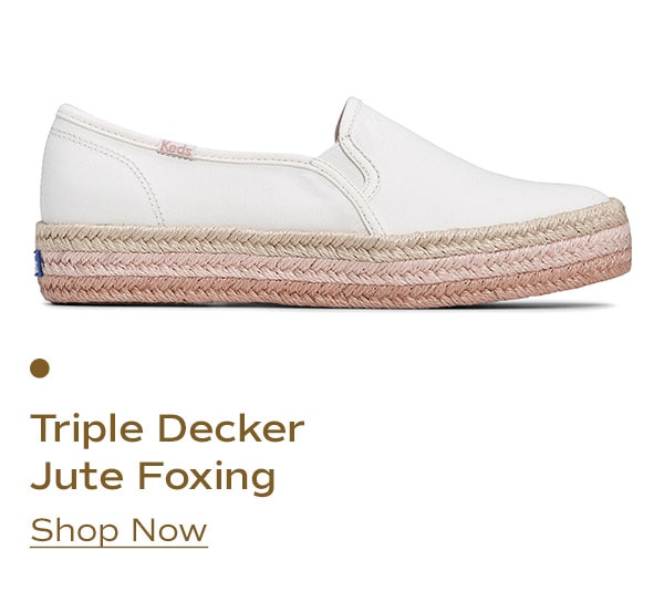 Triple Decker Jute Foxing | Shop Now
