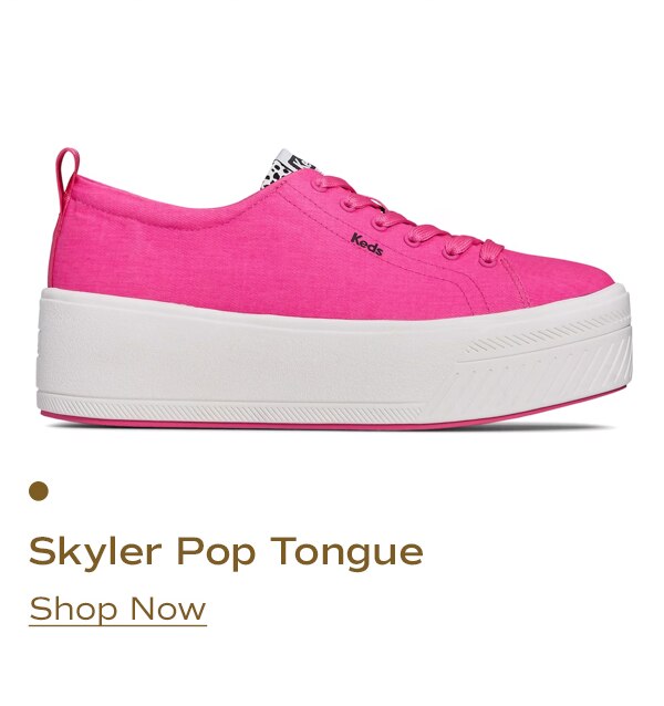 Skyler Pop Tongue | Shop Now