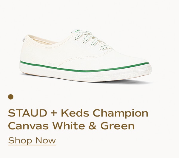 STAUD + Keds Champion Canvas White & Green | Shop Now