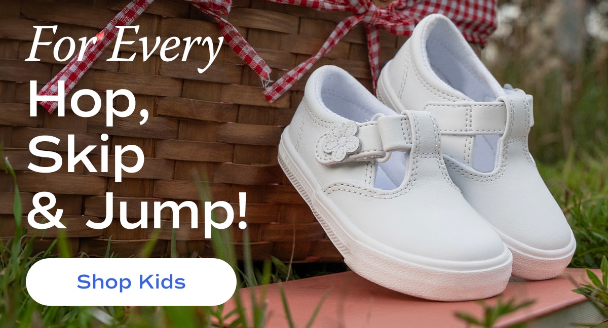 For Every Hop, Skip & Jump! | Shop Kids